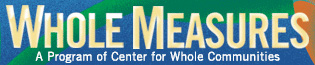 Whole Measures | A Program of Center for Whole Communities